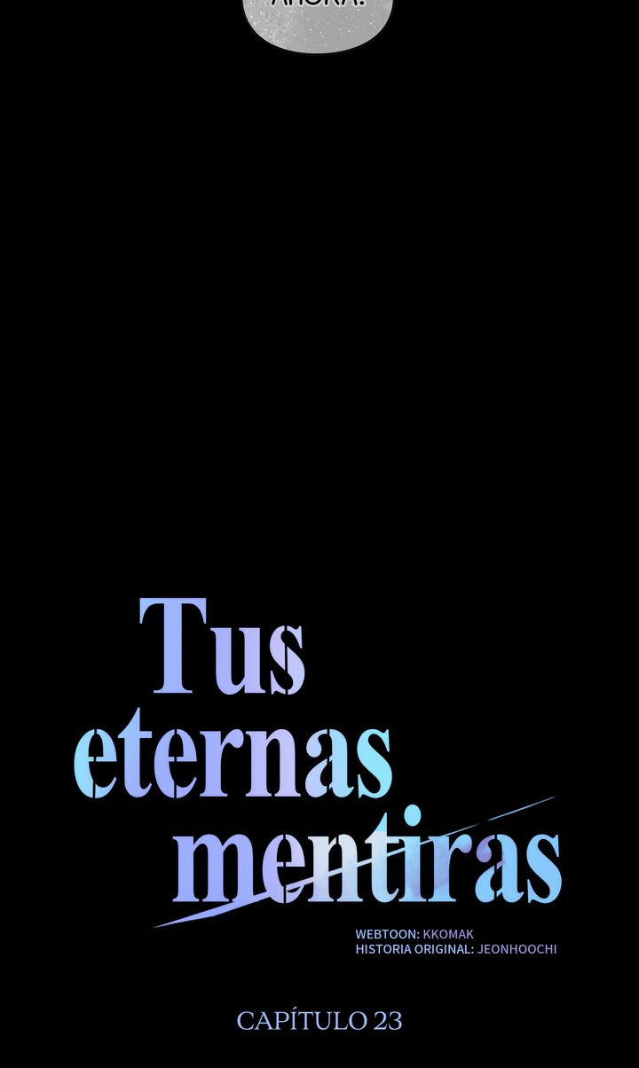 Tus eternas mentiras Capitulo 23 página 9