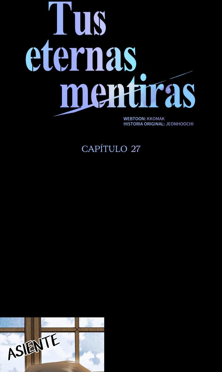 Tus eternas mentiras Capitulo 27 página 17