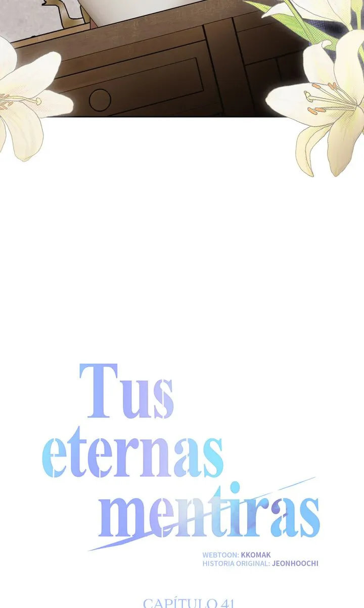 Tus eternas mentiras Capitulo 41 página 21