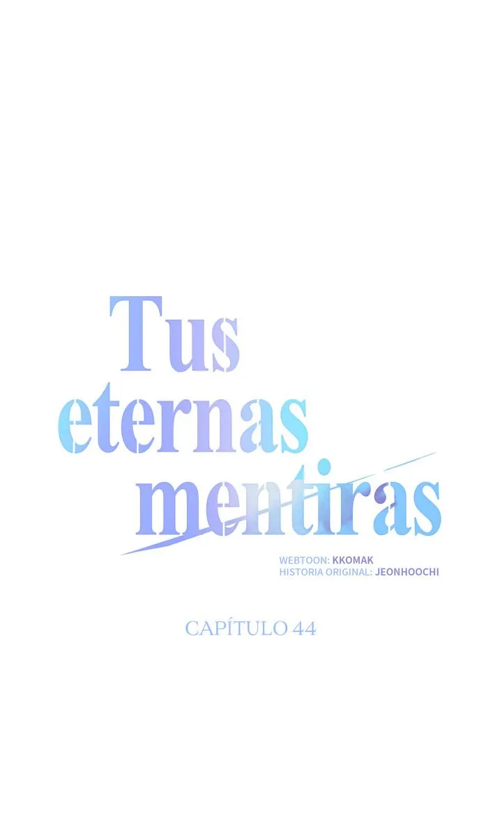 Tus eternas mentiras Capitulo 44 página 24