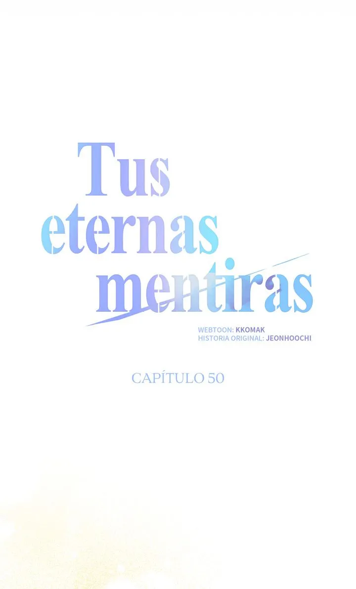 Tus eternas mentiras Capitulo 50 página 24