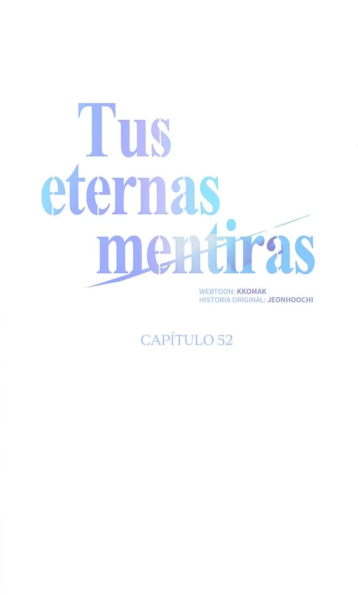 Tus eternas mentiras Capitulo 52 página 36