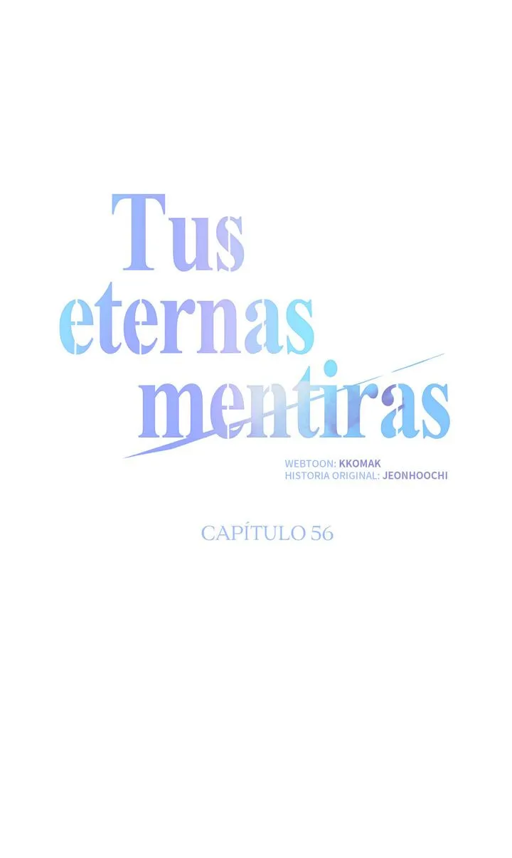 Tus eternas mentiras Capitulo 56 página 15