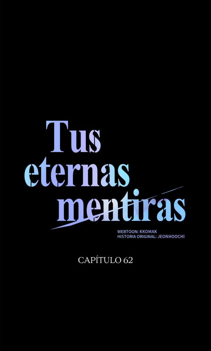 Tus eternas mentiras Capitulo 62 página 26