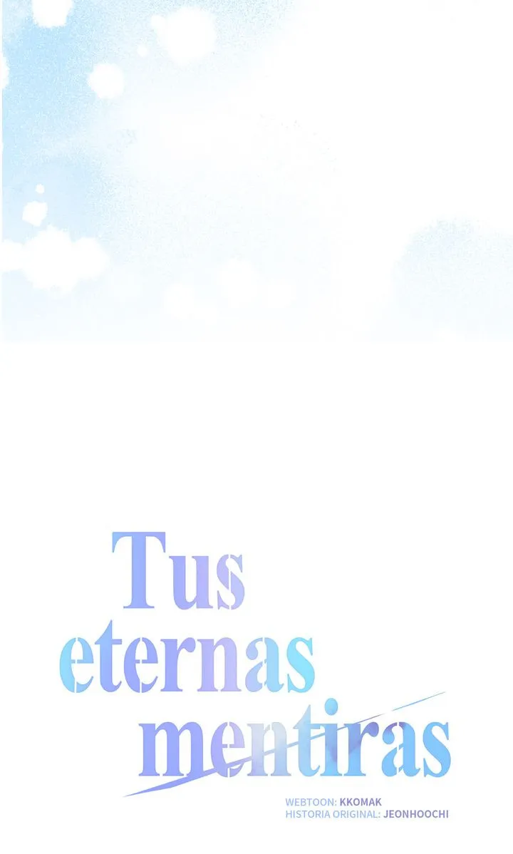 Tus eternas mentiras Capitulo 75 página 32