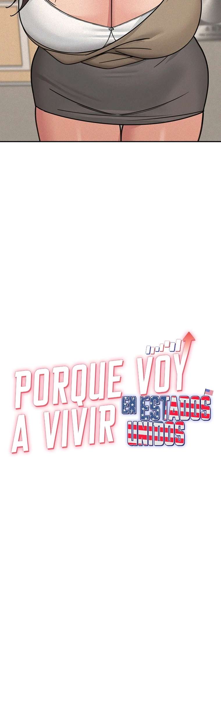 Por Qué Voy A Vivir En Los Estados Unidos Capitulo 25 página 6