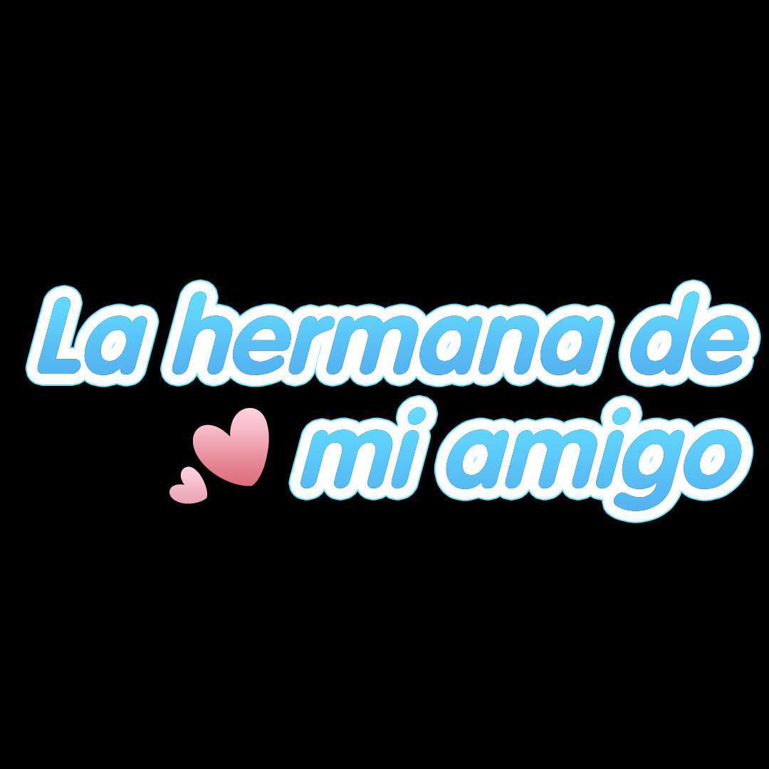 La Hermana de mi Amigo Capitulo 2 página 2