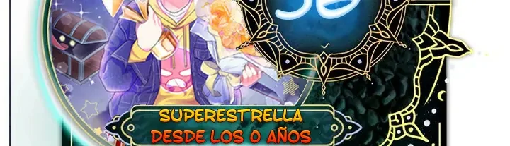 Superestrella desde los 0 años Capitulo 56 página 2