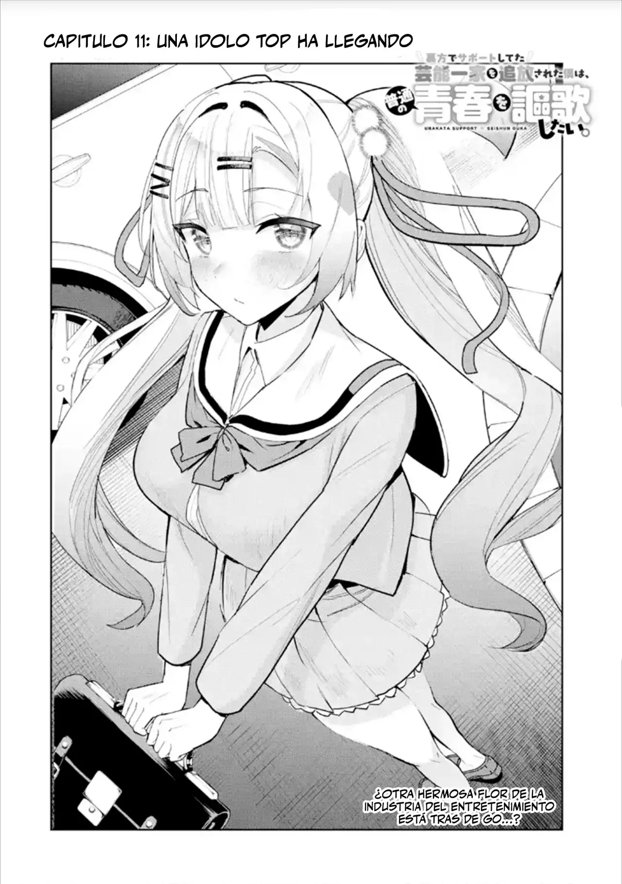 Urakata de sapōto shi teta geinō ikka o tsuihō sa reta boku wa, futsū no seishun o ōka shitai. Capitulo 11: Una Idol Top ha Llegado página 2