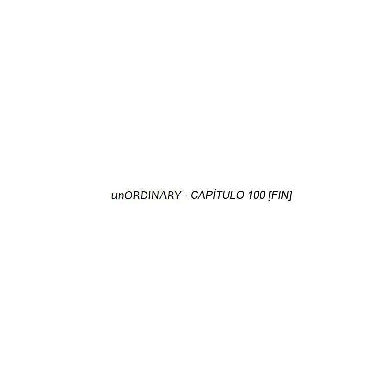 UnORDINARY Capitulo 100 página 91