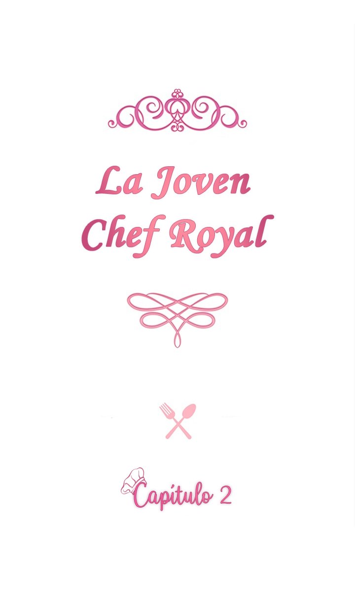 LA JOVEN CHEF ROYAL Capitulo 2 página 9
