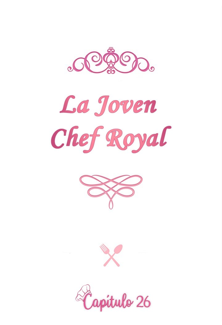 LA JOVEN CHEF ROYAL Capitulo 26 página 3