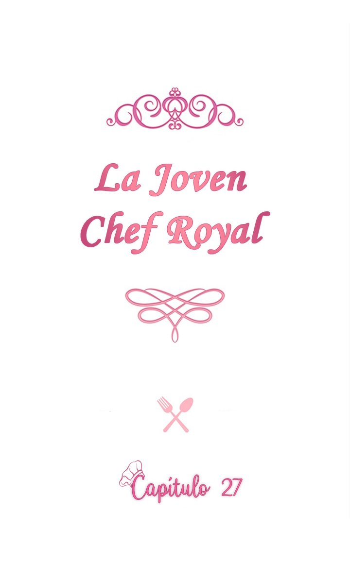 LA JOVEN CHEF ROYAL Capitulo 27 página 6