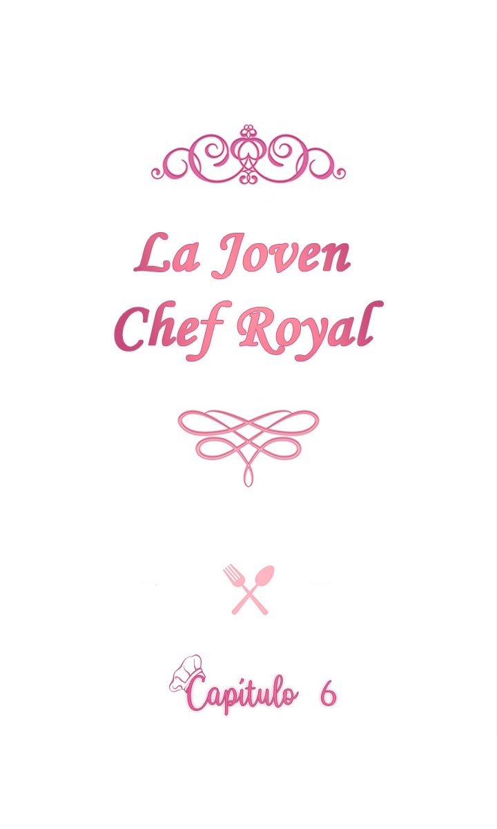 LA JOVEN CHEF ROYAL Capitulo 6 página 5