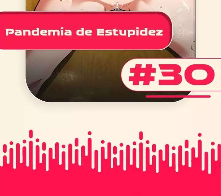 Pandemia de Estupidez Capitulo 30 página 2