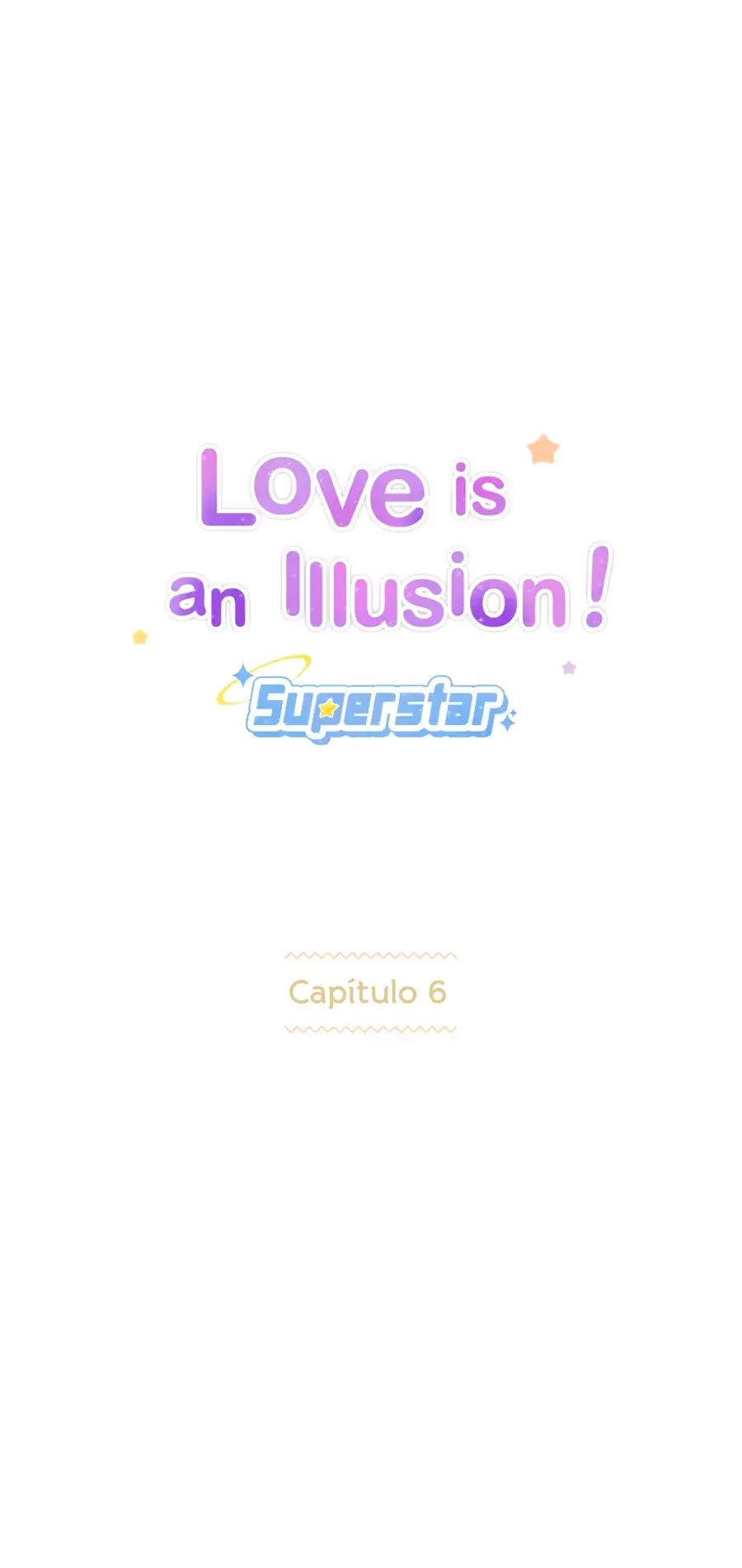 Love is an Illusion! - Superstar Capitulo 6 página 4