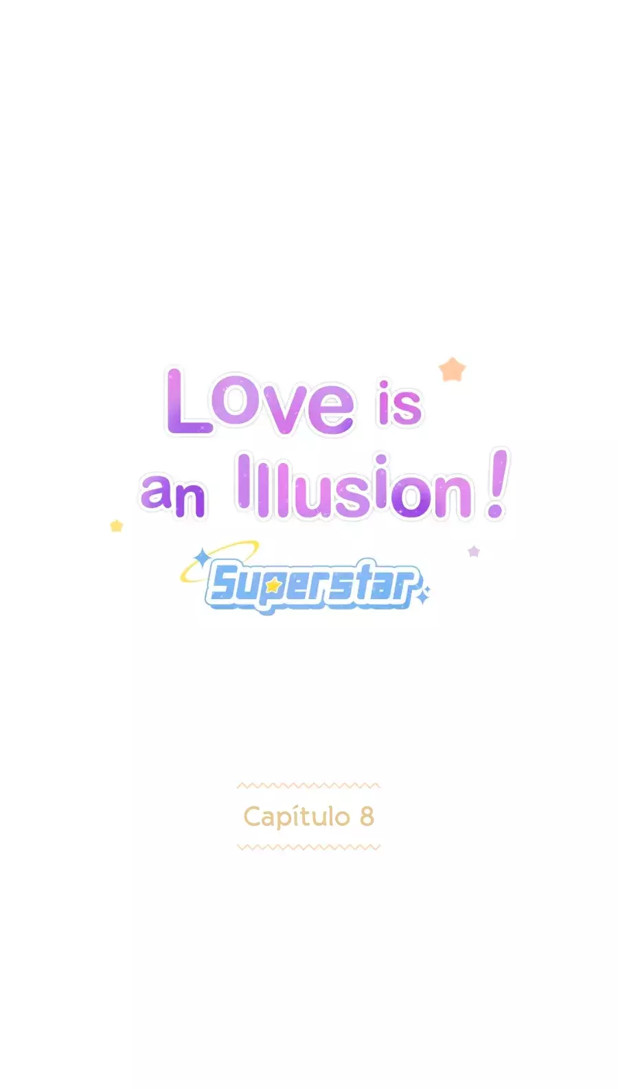 Love is an Illusion! - Superstar Capitulo 8 página 4