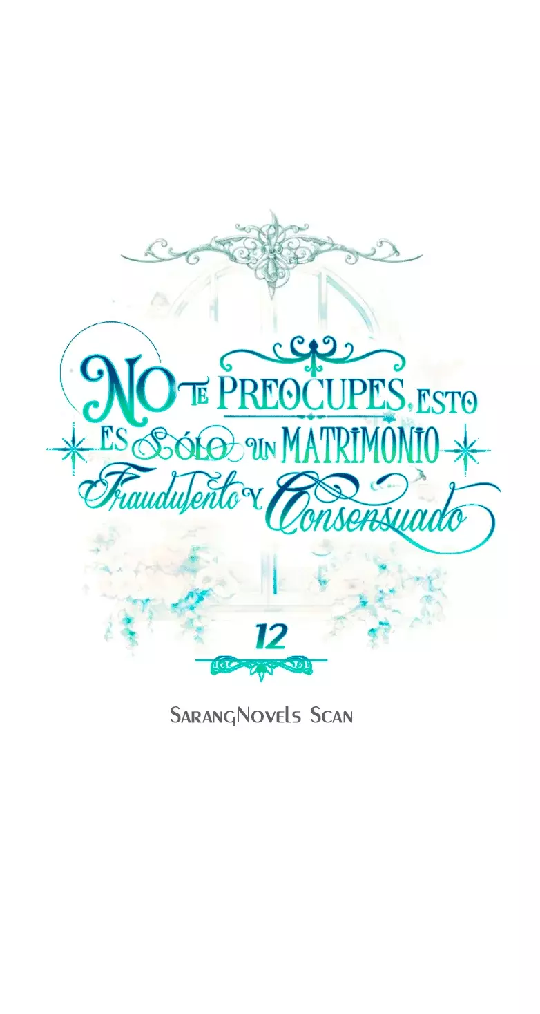 NO TE PREOCUPES, ESTO ES SÓLO UN MATRIMONIO FRAUDULENTO Y CONSENSUADO Capitulo 12 página 36