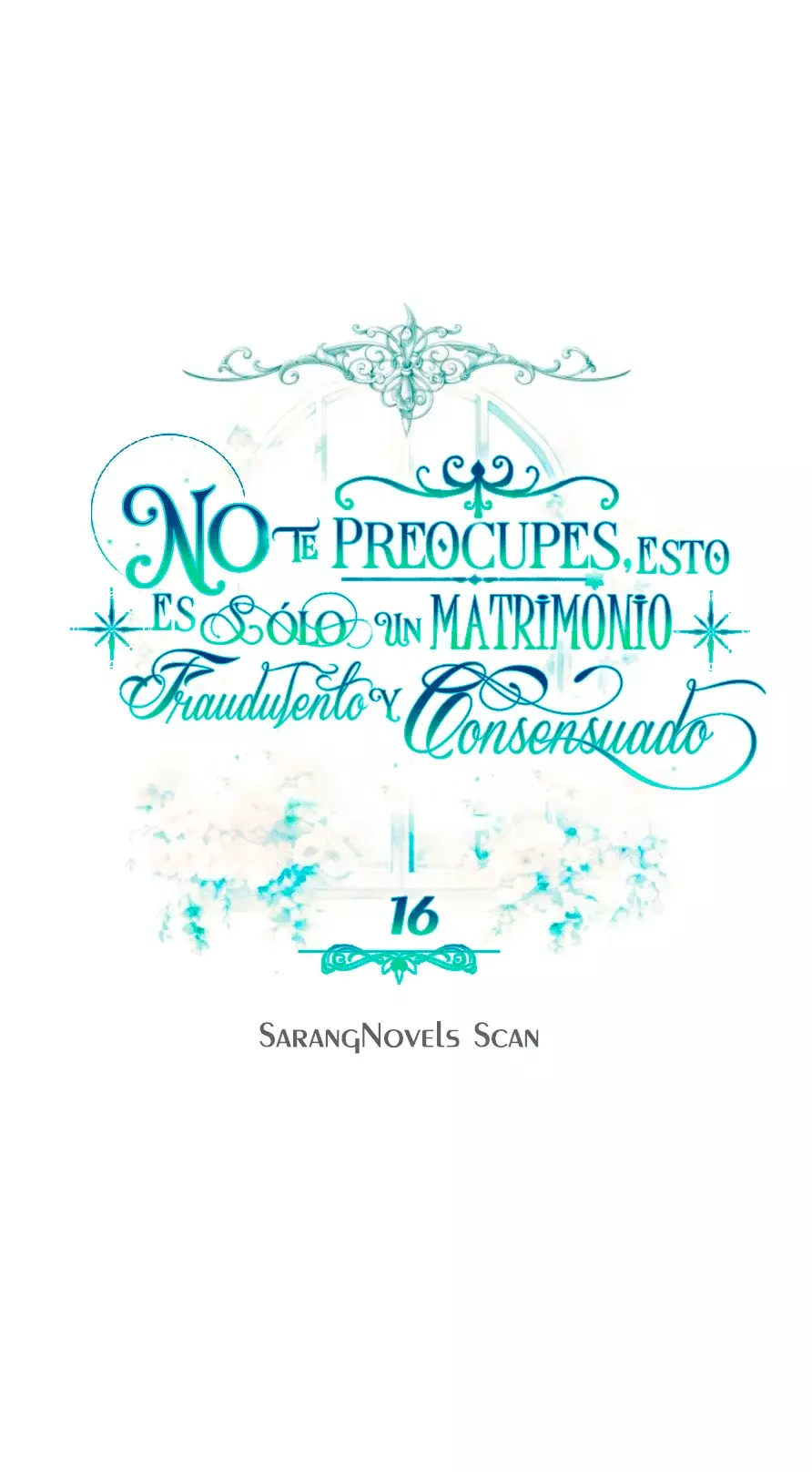 NO TE PREOCUPES, ESTO ES SÓLO UN MATRIMONIO FRAUDULENTO Y CONSENSUADO Capitulo 16 página 12