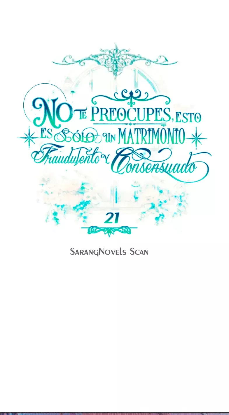 NO TE PREOCUPES, ESTO ES SÓLO UN MATRIMONIO FRAUDULENTO Y CONSENSUADO Capitulo 21 página 38