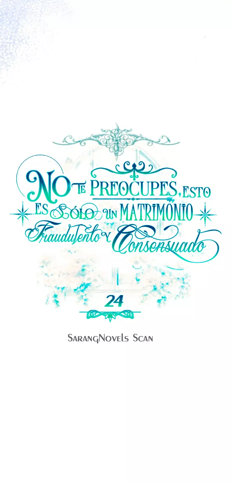 NO TE PREOCUPES, ESTO ES SÓLO UN MATRIMONIO FRAUDULENTO Y CONSENSUADO Capitulo 24 página 22