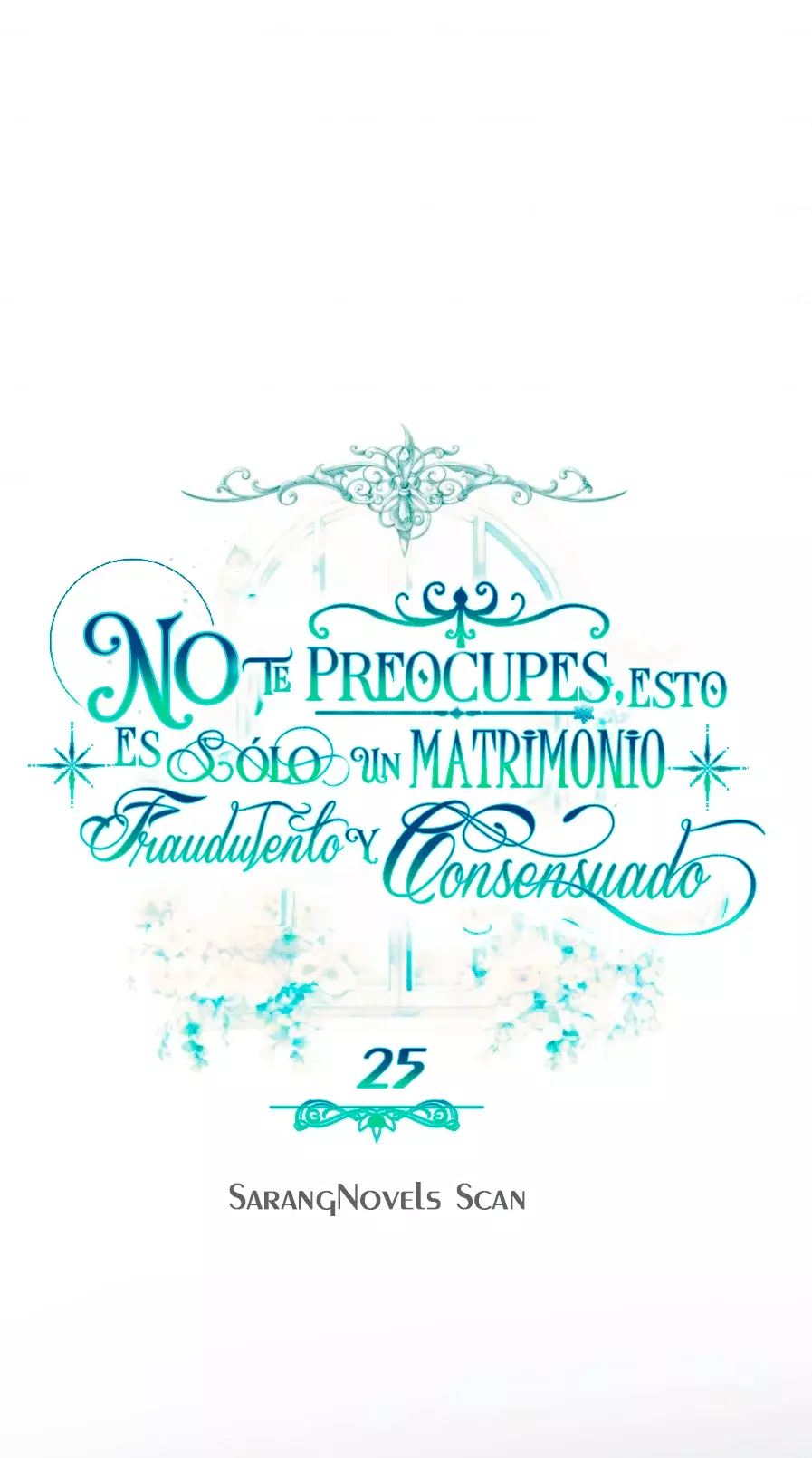 NO TE PREOCUPES, ESTO ES SÓLO UN MATRIMONIO FRAUDULENTO Y CONSENSUADO Capitulo 25 página 38