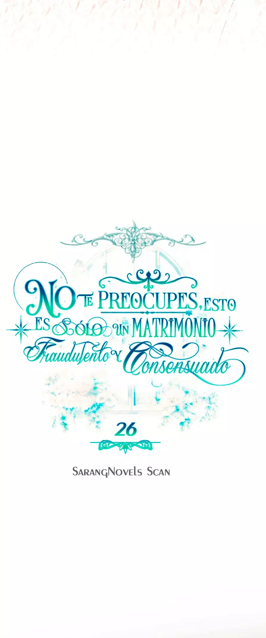 NO TE PREOCUPES, ESTO ES SÓLO UN MATRIMONIO FRAUDULENTO Y CONSENSUADO Capitulo 26 página 22