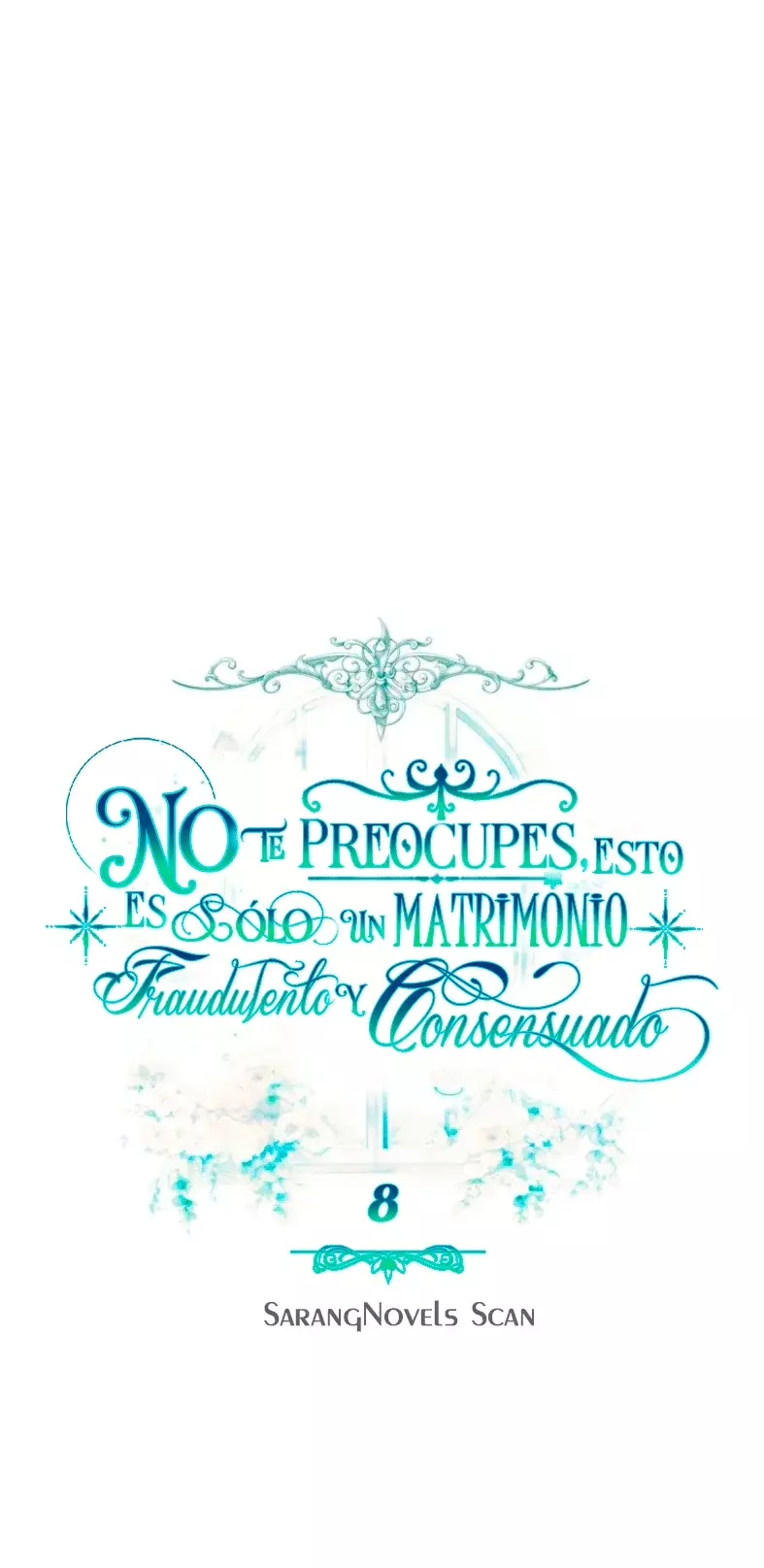 NO TE PREOCUPES, ESTO ES SÓLO UN MATRIMONIO FRAUDULENTO Y CONSENSUADO Capitulo 8 página 16