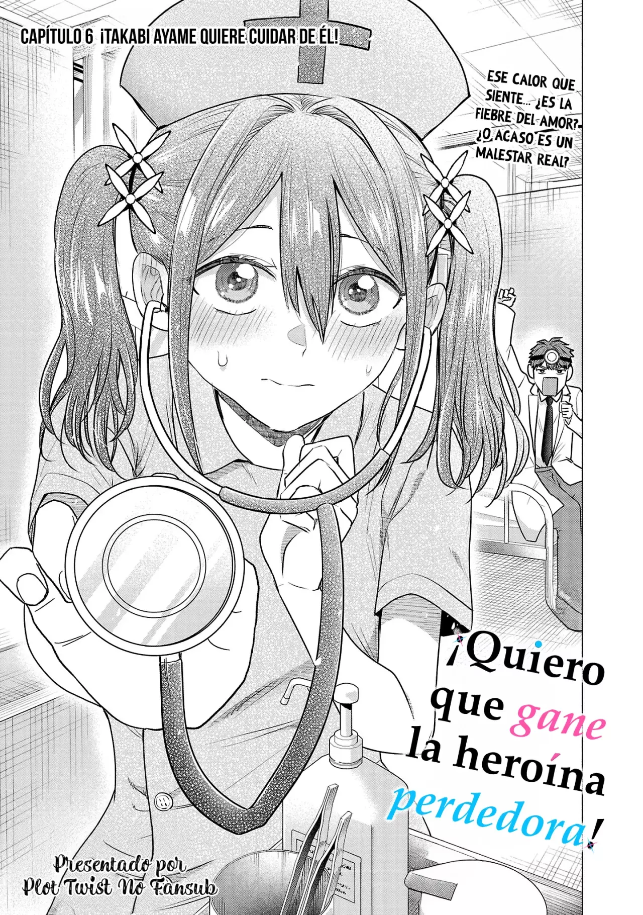 Make Heroine wo Katasetai!! Capitulo 6: ¡Takabi Ayame quiere cuidar de él! página 4