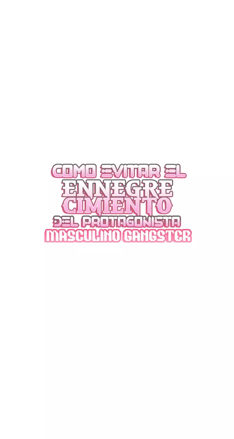 COMO EVITAR EL ENNEGRECIMIENTO DEL PROTAGONISTA MASCULINO GANGSTER Capitulo 13 página 24