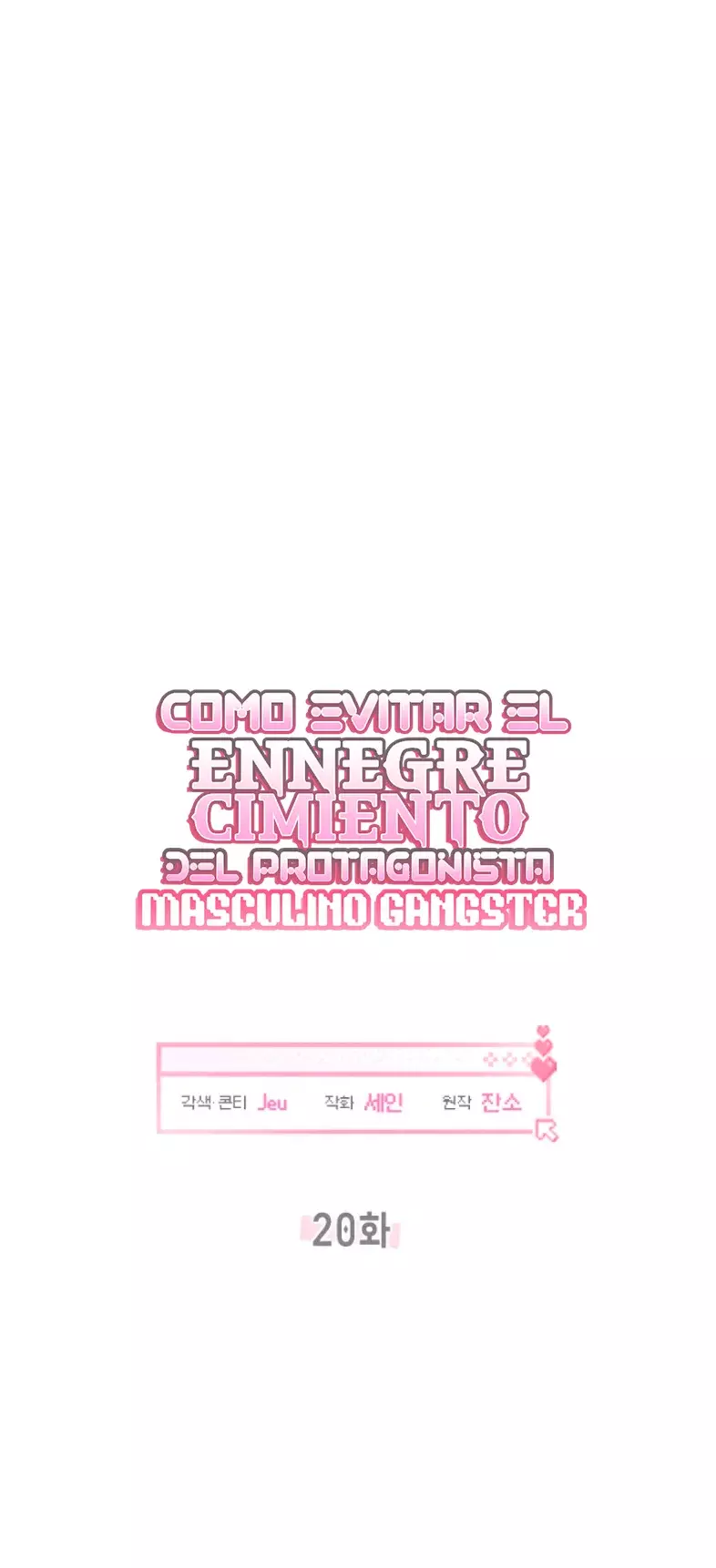 COMO EVITAR EL ENNEGRECIMIENTO DEL PROTAGONISTA MASCULINO GANGSTER Capitulo 20 página 61