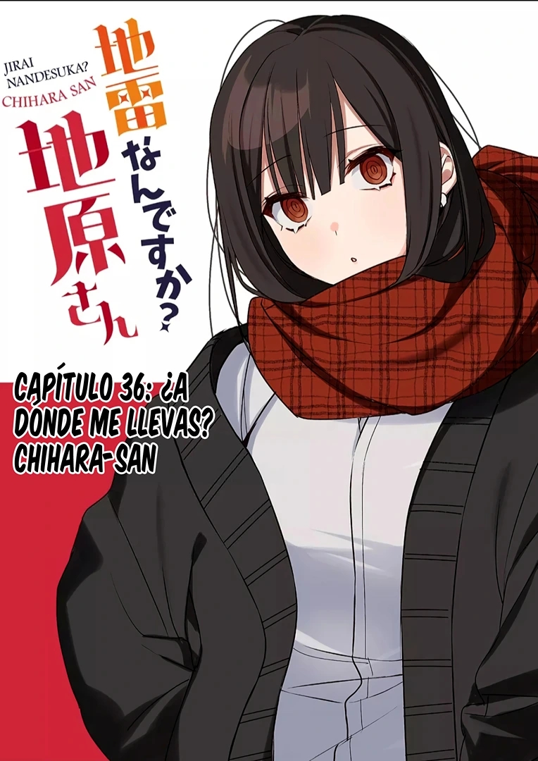 Esa chica es linda... ¿pero peligrosa? Capitulo 36: ¿A dónde me llevas? Chihara-san página 3