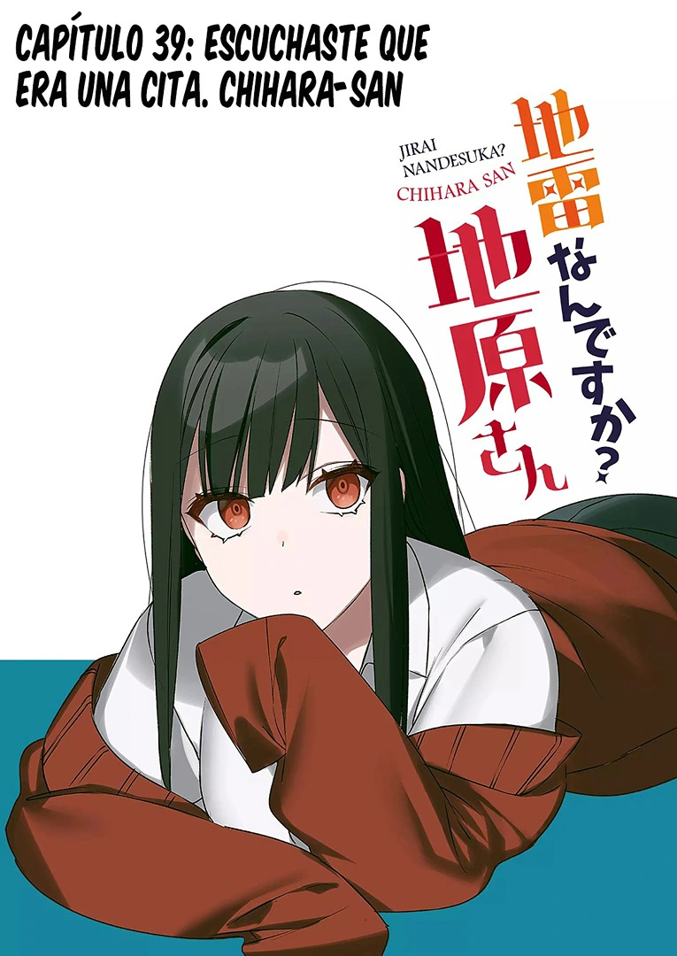 Esa chica es linda... ¿pero peligrosa? Capitulo 39: Eschuchaste que era una cita. Chihara-san página 7