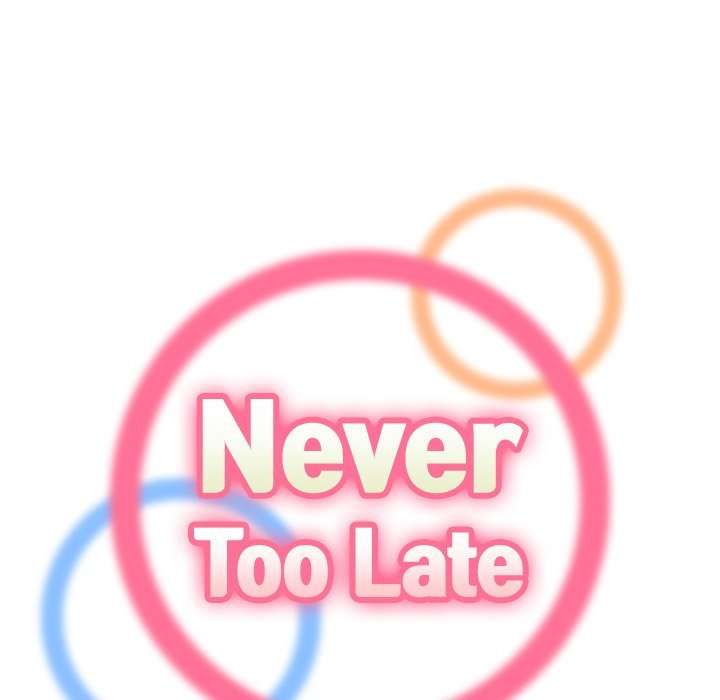 Never Too Late Capitulo 11 página 52