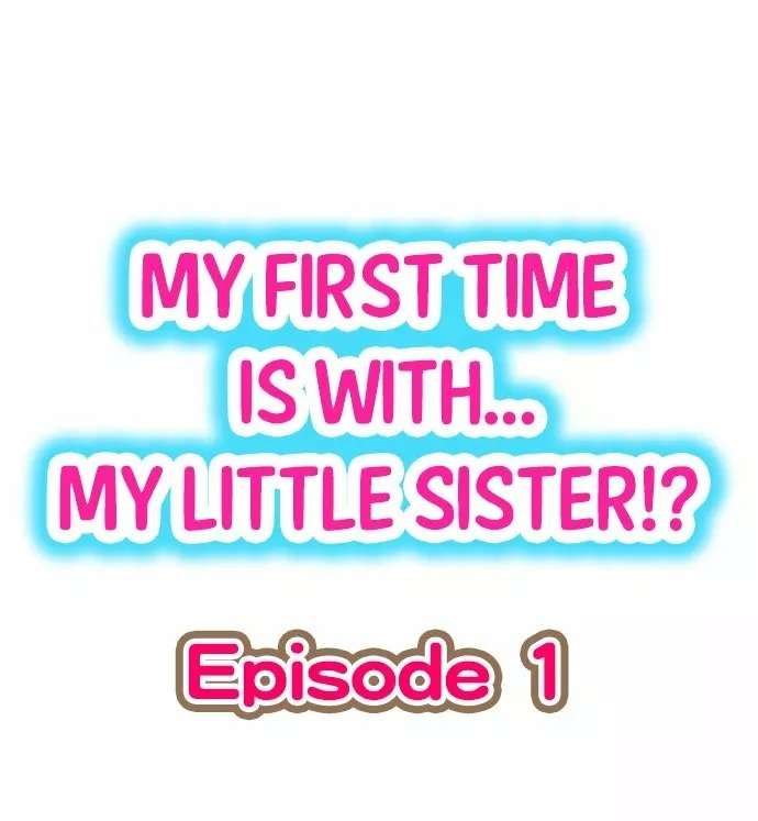 Mi primera vez fue con … Mi hermanita? Capitulo 1 página 2