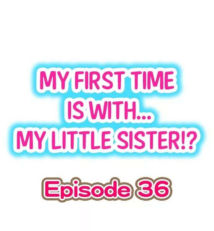 Mi primera vez fue con … Mi hermanita? Capitulo 36 página 2
