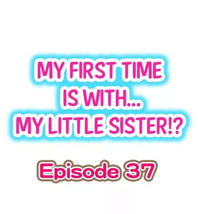 Mi primera vez fue con … Mi hermanita? Capitulo 37 página 2