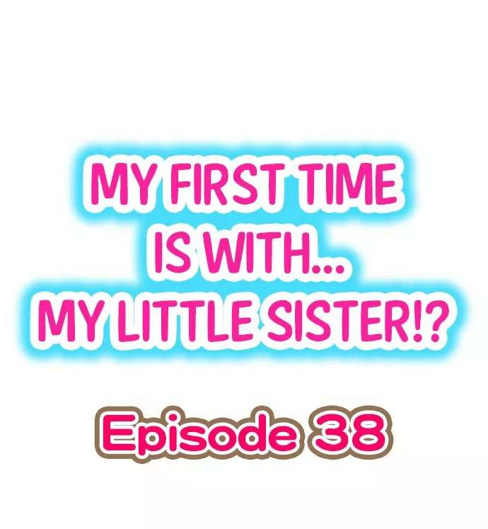 Mi primera vez fue con … Mi hermanita? Capitulo 38 página 2
