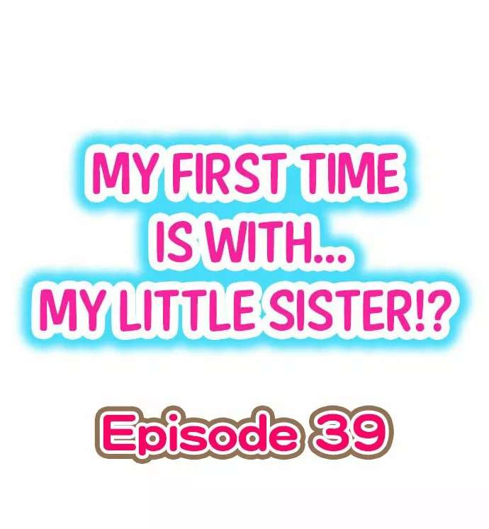 Mi primera vez fue con … Mi hermanita? Capitulo 39 página 2