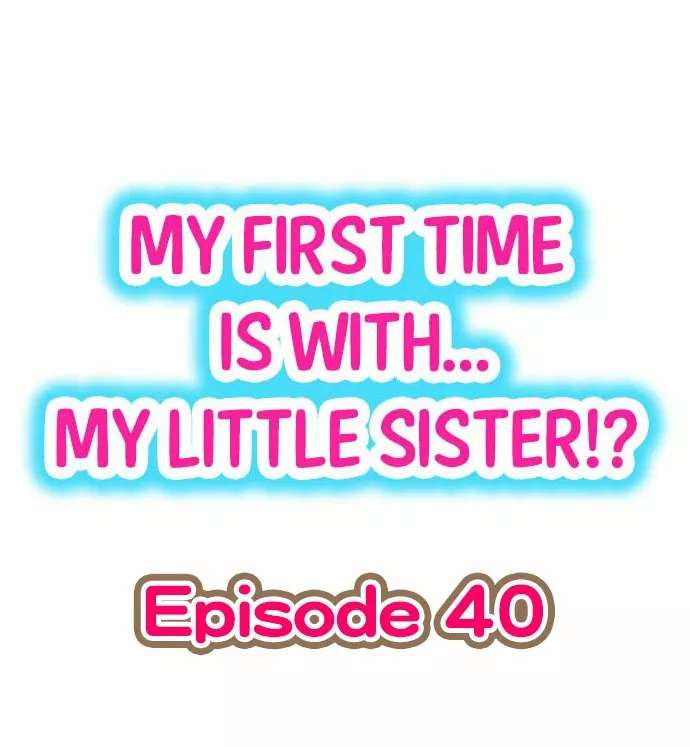 Mi primera vez fue con … Mi hermanita? Capitulo 40 página 2