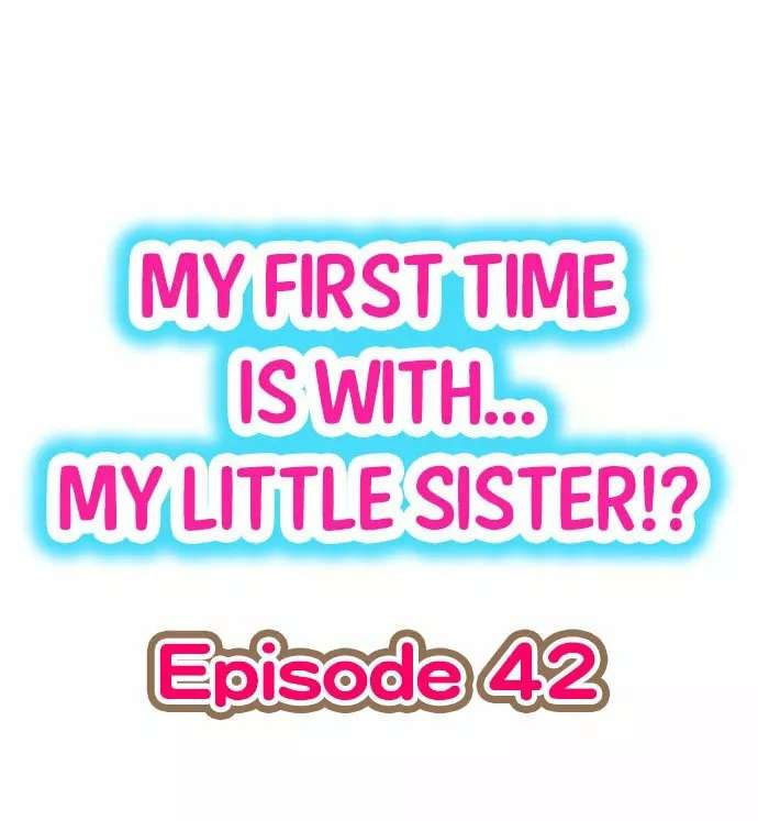 Mi primera vez fue con … Mi hermanita? Capitulo 42 página 2