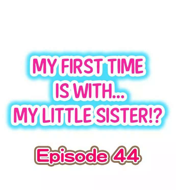 Mi primera vez fue con … Mi hermanita? Capitulo 44 página 2