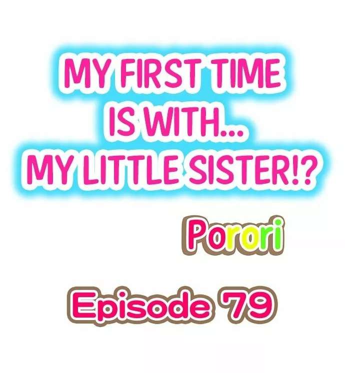 Mi primera vez fue con … Mi hermanita? Capitulo 79 página 2