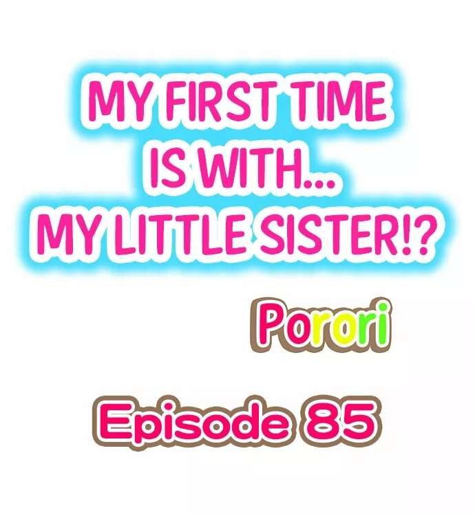 Mi primera vez fue con … Mi hermanita? Capitulo 85 página 2