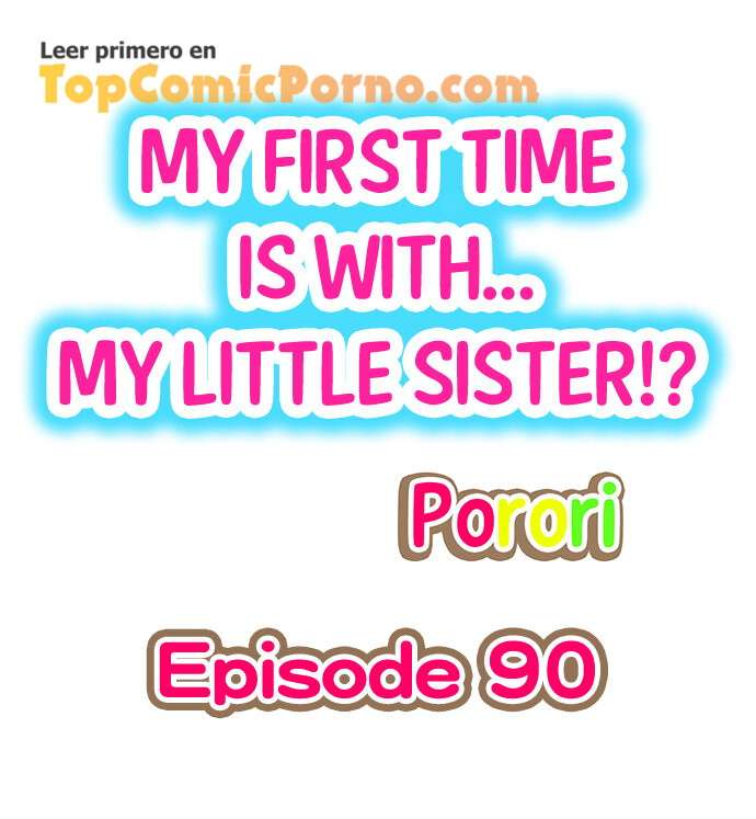 Mi primera vez fue con … Mi hermanita? Capitulo 90 página 2