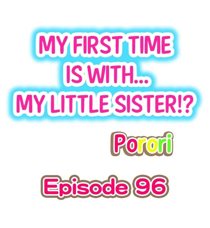 Mi primera vez fue con … Mi hermanita? Capitulo 96 página 2