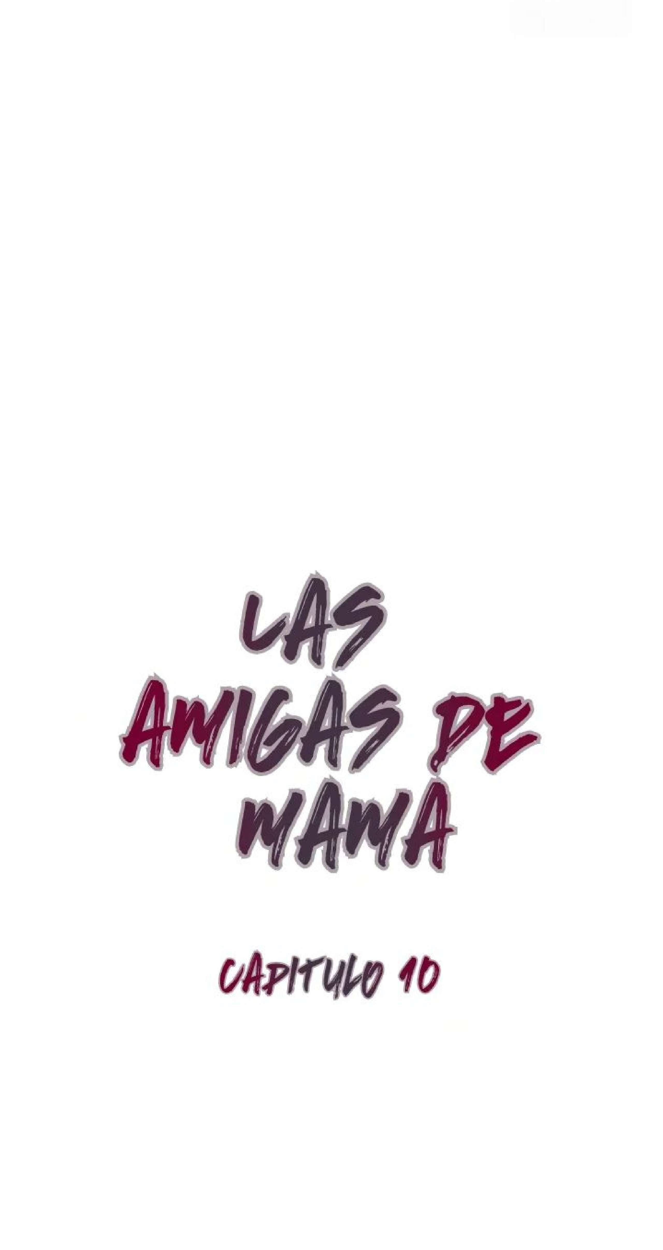 Las amigas de mi madre Capitulo 10 página 11