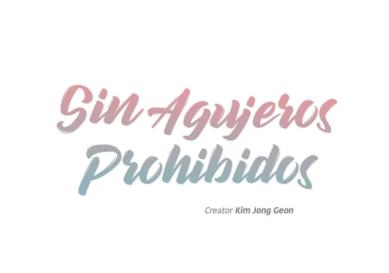 Sin Agujeros Prohibidos Capitulo 45 página 3