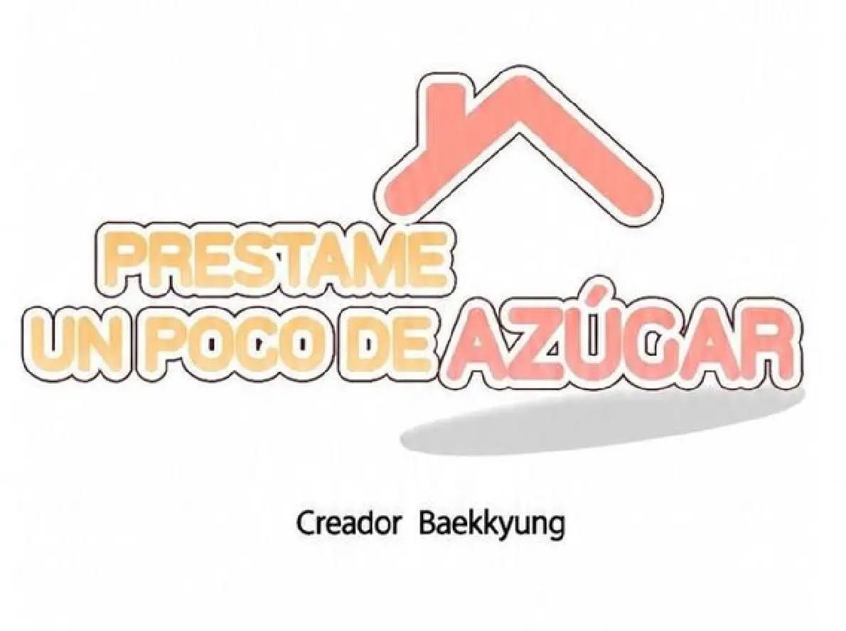Préstame Un Poco De Azúcar Capitulo 6 página 11