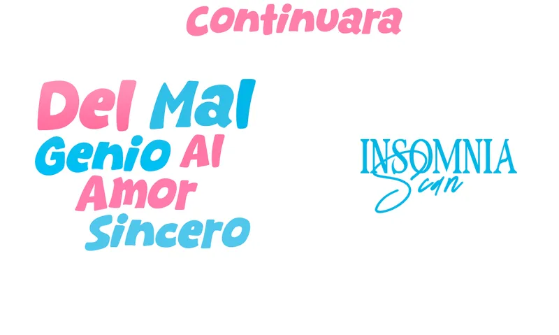 Del Mal Genio Al Amor Sincero Capitulo 2 página 13